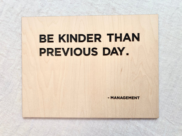 Birch Be Kinder-Management Sign