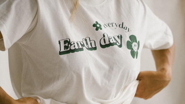 Celebrating Earth Month and How You Can Start Taking Action Towards a More Sustainable Way of Life