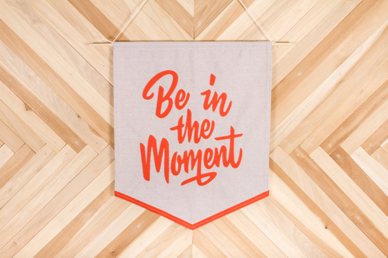 Be In The Moment Banner